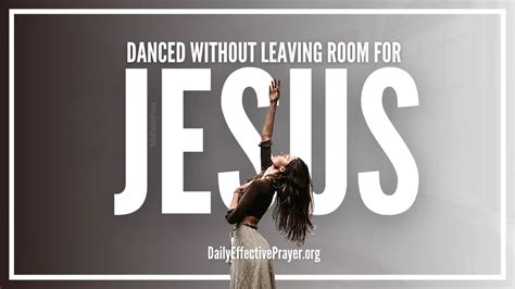 What Does It Mean to Dance Without Leaving Room for Jesus? And the Art of Being Free in Expression